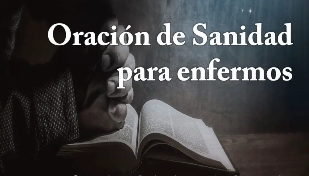 Oración De Sanación Para Enfermos Todo Lo Que Necesita Aprender