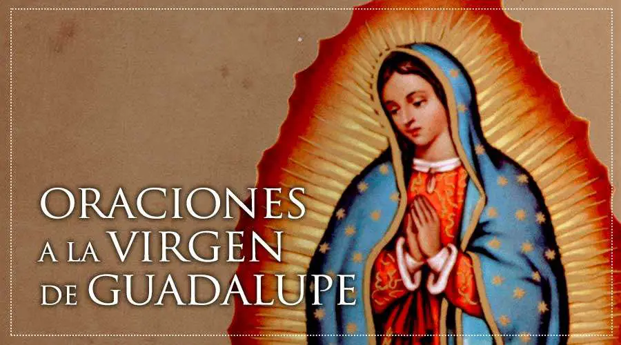 Oración a la Virgen de Guadalupe en su día