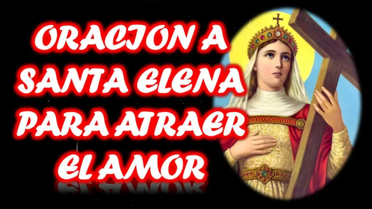Oracion A Santa Elena Para El Amor hablemosdereligion.com